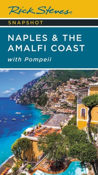 Cover image for 9781641715218 - Rick Steves Snapshot Naples & the Amalfi Coast (Seventh Edition)