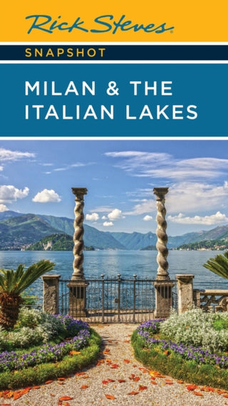 Cover image for 9781641716758 - Rick Steves Snapshot Milan & the Italian Lakes (Sixth Edition)