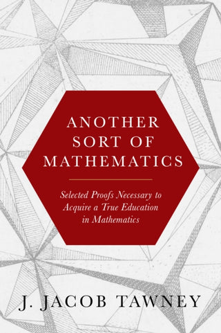 Supplemental image for 9781641774444 - Another Sort of Mathematics