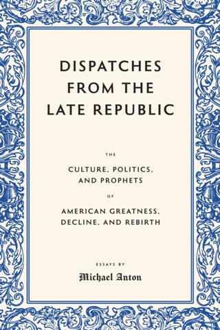 Cover image for 9781641774819 - Dispatches from the Late Republic