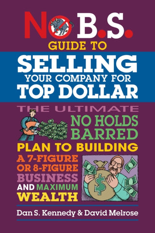 Cover image for 9781642011715 - No B.S. Guide to Growing a Business to Sell for Top Dollar