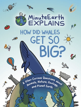 Cover image for 9781642506310 - MinuteEarth Explains