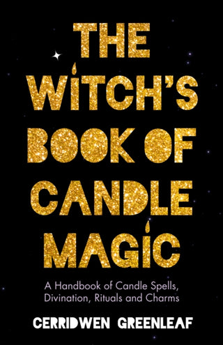 Cover image for 9781642508673 - The Witch's Book of Candle Magic