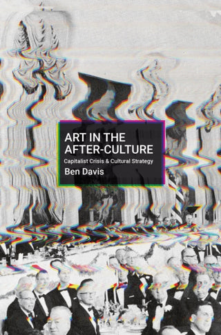 Cover image for 9781642594621 - Art in the After-Culture