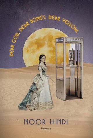 Cover image for 9781642596960 - DEAR GOD. DEAR BONES. DEAR YELLOW.