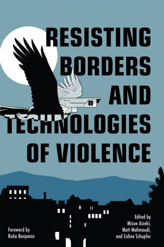 Cover image for 9781642599114 - Resisting Borders and Technologies of Violence