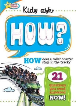 Cover image for 9781642693942 - Active Minds Kids Ask HOW Does A Roller Coaster Stay On The Track?