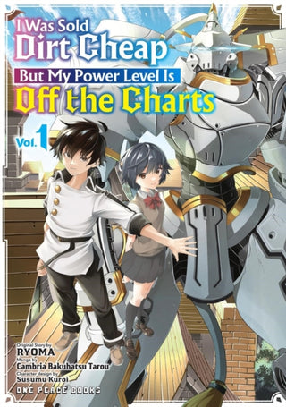 Cover image for 9781642733839 - I Was Sold Dirt Cheap, But My Power Level Is Off the Charts Volume 1