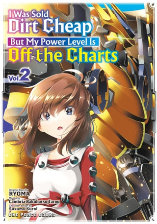 Cover image for 9781642733877 - I Was Sold Dirt Cheap, But My Power Level Is Off the Charts Volume 2