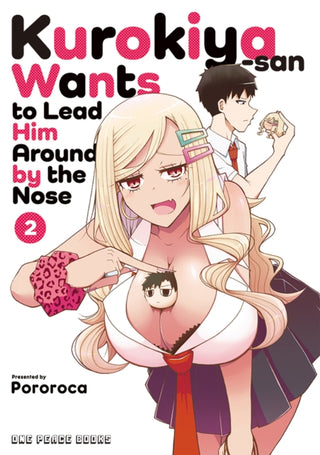 Cover image for 9781642733921 - Kurokiya-san Wants to Lead Him Around by the Nose Volume 2