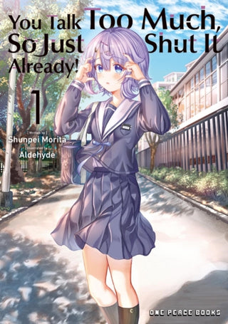 Cover image for 9781642734300 - You Talk Too Much, So Just Shut It Already! Volume 1
