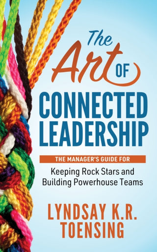 Cover image for 9781642798371 - The Art of Connected Leadership