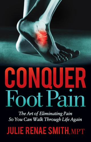 Cover image for 9781642798463 - Conquer Foot Pain