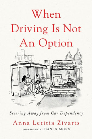 Cover image for 9781642833157 - When Driving Is Not an Option