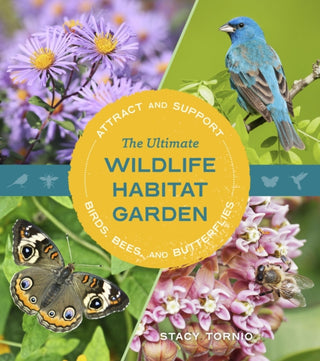Cover image for 9781643261423 - The Ultimate Wildlife Habitat Garden