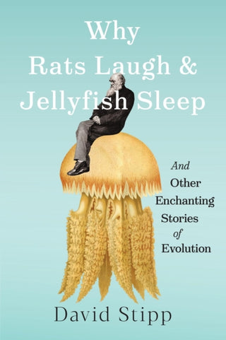 Cover image for 9781643264875 - Why Rats Laugh and Jellyfish Sleep