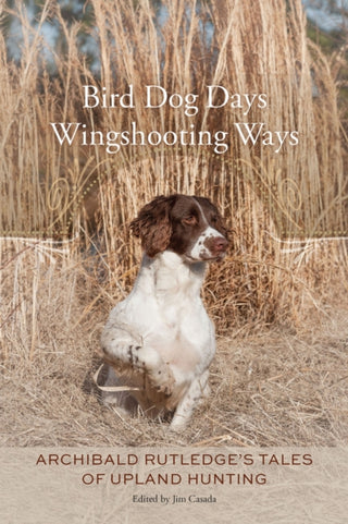 Cover image for 9781643366753 - Bird Dog Days, Wingshooting Ways