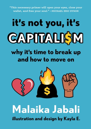 Cover image for 9781643752648 - It's Not You, It's Capitalism