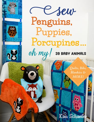 Cover image for 9781644031414 - Sew Penguins, Puppies, Porcupines... Oh My!