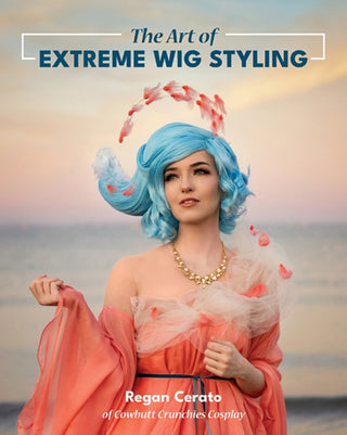 Cover image for 9781644031896 - The Art of Extreme Wig Styling