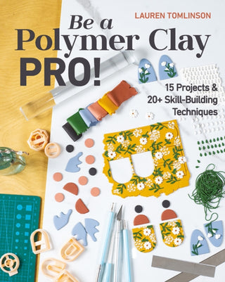 Cover image for 9781644032466 - Be a Polymer Clay Pro!