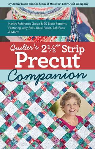 Cover image for 9781644033012 - Quilter’s 2-1/2? Strip Precut Companion