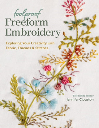 Cover image for 9781644034200 - Foolproof Freeform Embroidery
