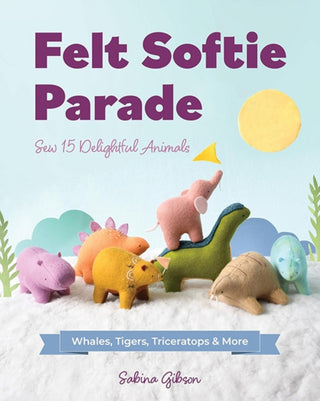 Cover image for 9781644035641 - Felt Softie Parade