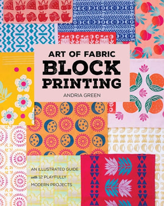 Cover image for 9781644036112 - Art of Fabric Block Printing