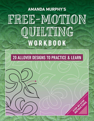 Cover image for 9781644036365 - Amanda Murphy's Free-Motion Quilting Workbook