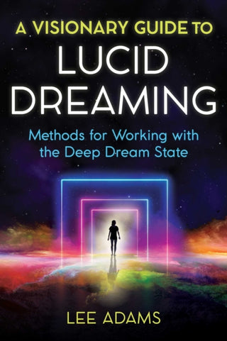 Cover image for 9781644112373 - A Visionary Guide to Lucid Dreaming