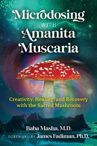 Cover image for 9781644115053 - Microdosing with Amanita Muscaria