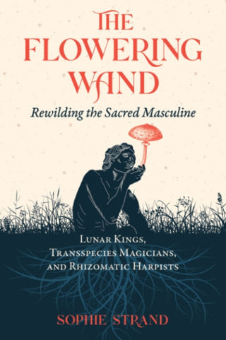 Cover image for 9781644115961 - The Flowering Wand
