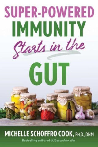Cover image for 9781644117408 - Super-Powered Immunity Starts in the Gut