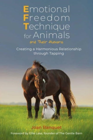 Cover image for 9781644118078 - Emotional Freedom Technique for Animals and Their Humans