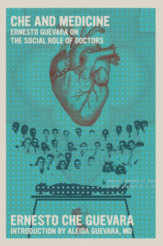 Cover image for 9781644214251 - Che and Medicine