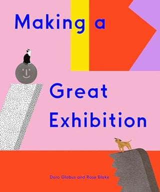 Cover image for 9781644230497 - Making a Great Exhibition