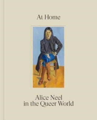 Cover image for 9781644231302 - At Home: Alice Neel in the Queer World