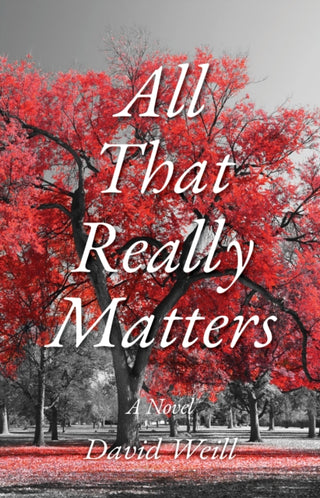 Cover image for 9781644284353 - All That Really Matters