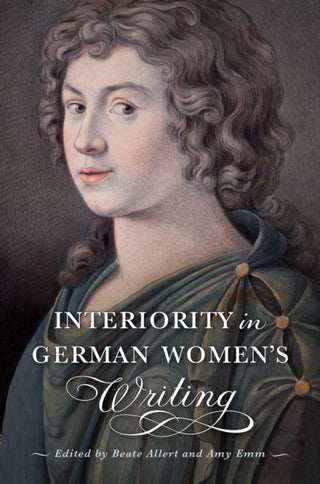 Cover image for 9781644534250 - Interiority in German Women's Writing