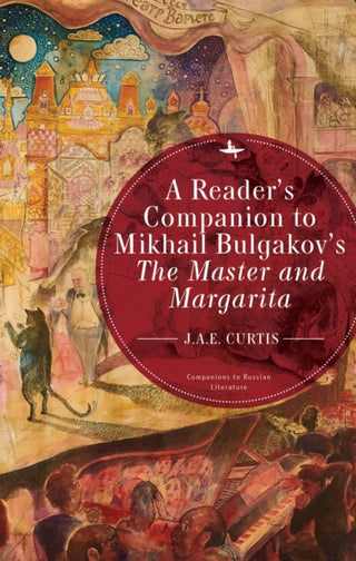 Cover image for 9781644690789 - A Reader's Companion to Mikhail Bulgakov's The Master and Margarita