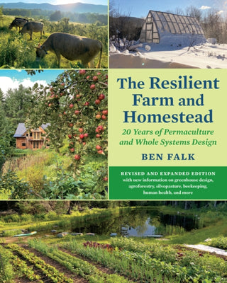 Cover image for 9781645021100 - The Resilient Farm and Homestead, Revised and Expanded Edition