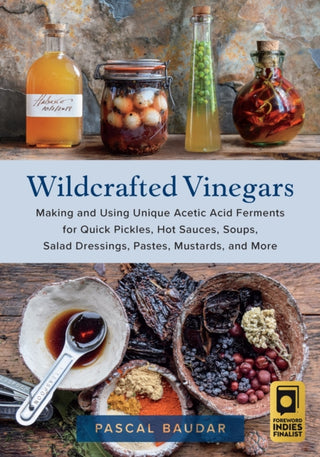 Cover image for 9781645021148 - Wildcrafted Vinegars