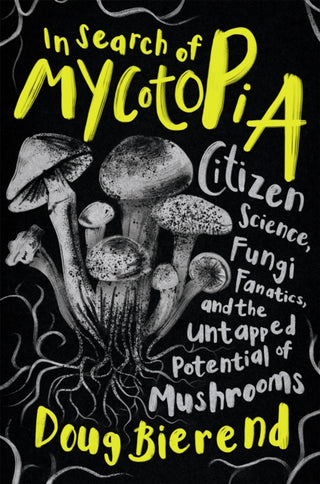 Cover image for 9781645021490 - In Search of Mycotopia