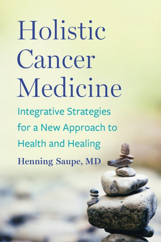Cover image for 9781645021551 - Holistic Cancer Medicine