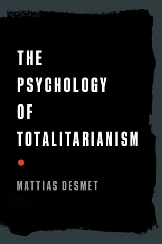 Cover image for 9781645021728 - The Psychology of Totalitarianism