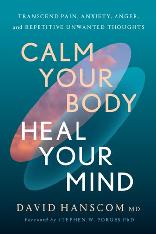 Cover image for 9781645023401 - Calm Your Body, Heal Your Mind