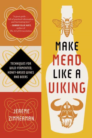 Cover image for 9781645023494 - Make Mead Like a Viking 10th Anniversary Edition