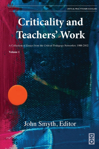 Cover image for 9781645042037 - Criticality and Teachers' Work