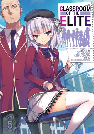 Cover image for 9781645054863 - Classroom of the Elite (Light Novel) Vol. 5